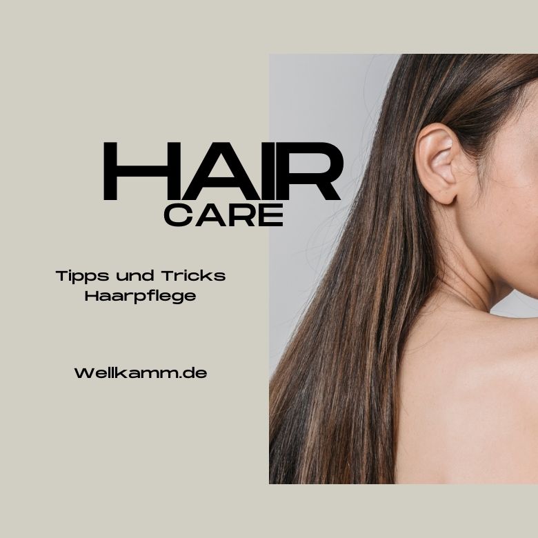 Tipps und Tricks Haarpflege